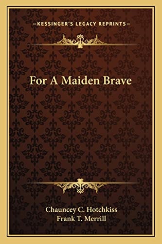 For A Maiden Brave