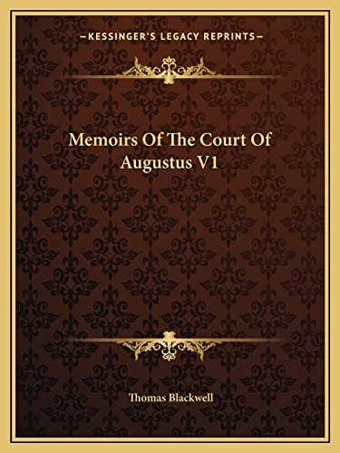 Memoirs Of The Court Of Augustus V1