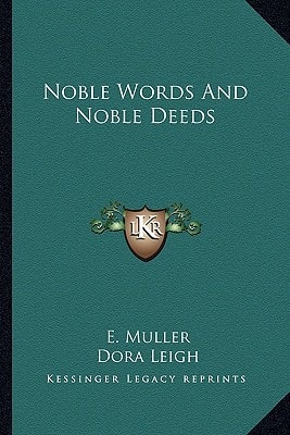 Noble Words And Noble Deeds