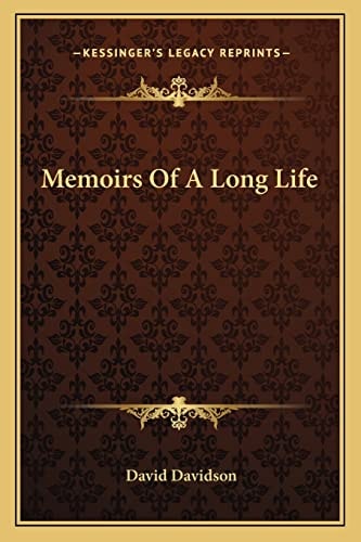 Memoirs Of A Long Life