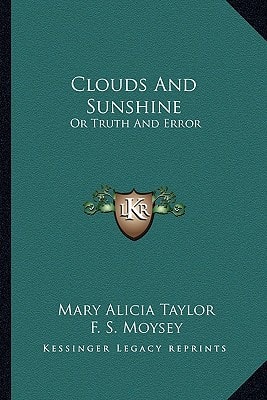 Clouds And Sunshine: Or Truth And Error