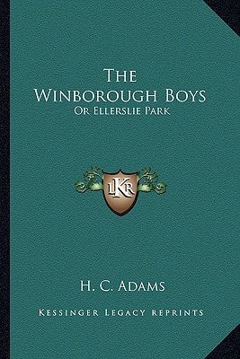 The Winborough Boys: Or Ellerslie Park