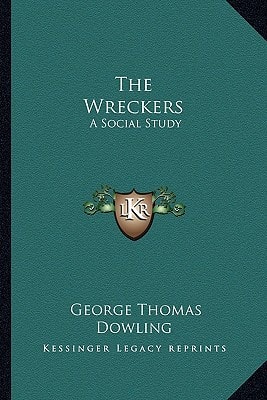 The Wreckers: A Social Study