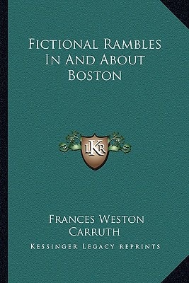 Fictional Rambles In And About Boston