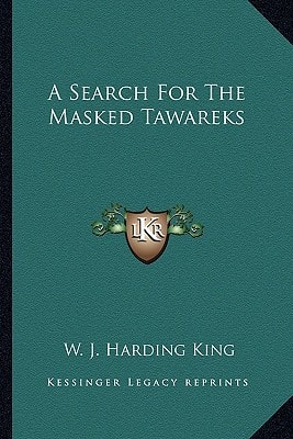 A Search For The Masked Tawareks