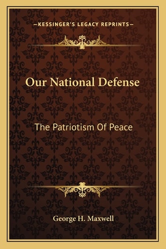 Our National Defense: The Patriotism Of Peace