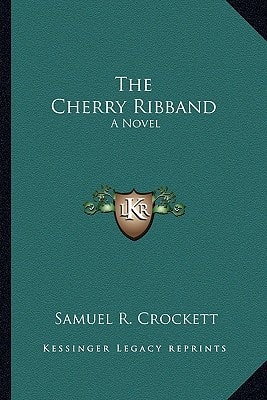 The Cherry Ribband: A Novel