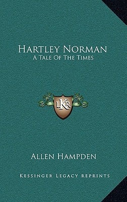 Hartley Norman: A Tale Of The Times