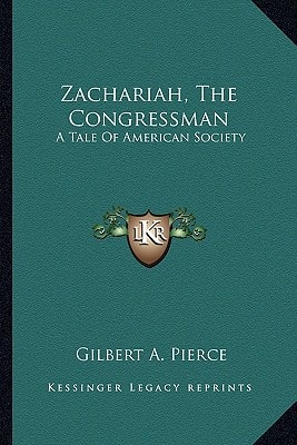 Zachariah, The Congressman: A Tale Of American Society