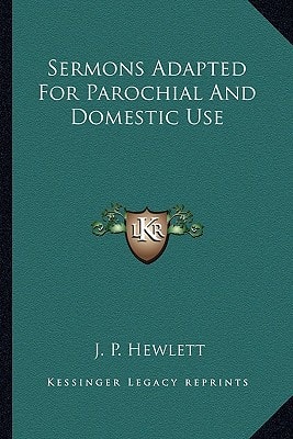 Sermons Adapted For Parochial And Domestic Use