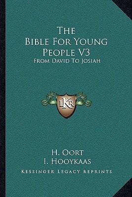 The Bible For Young People V3: From David To Josiah
