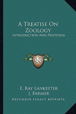 A Treatise On Zoology: Introduction And Protozoa