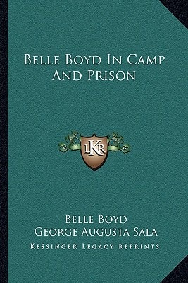 Belle Boyd In Camp And Prison