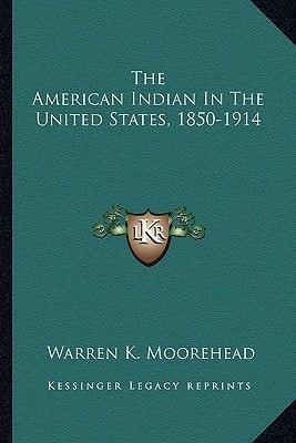 The American Indian In The United States, 1850-1914