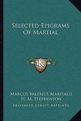 Selected Epigrams Of Martial