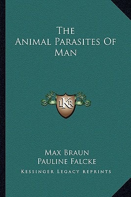 The Animal Parasites Of Man