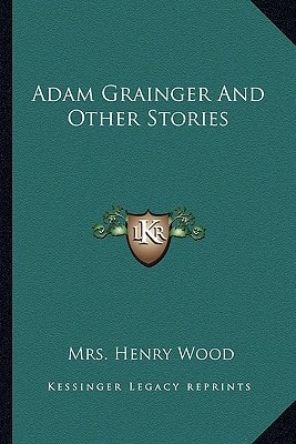 Adam Grainger And Other Stories