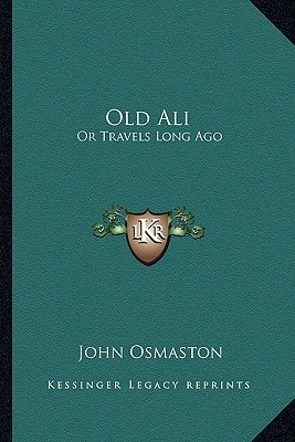 Old Ali: Or Travels Long Ago