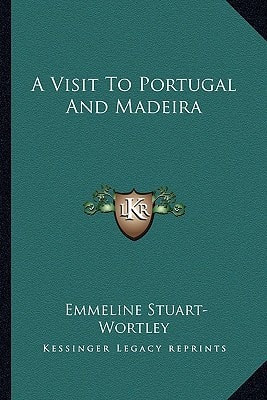 A Visit To Portugal And Madeira
