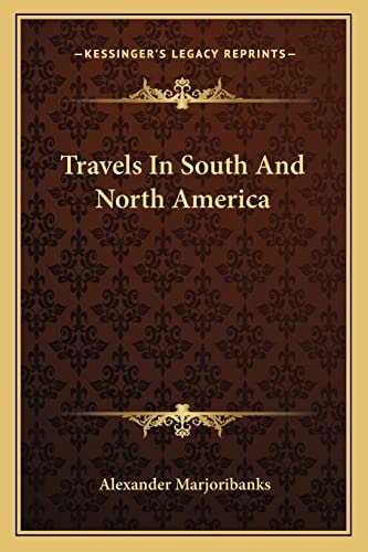 Travels In South And North America