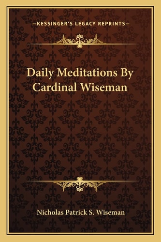 Daily Meditations By Cardinal Wiseman