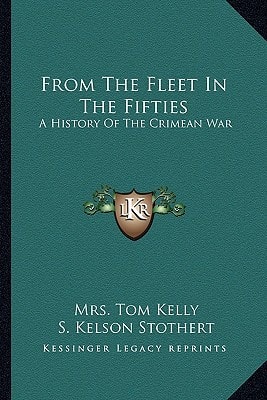 From The Fleet In The Fifties: A History Of The Crimean War