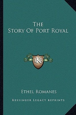 The Story Of Port Royal