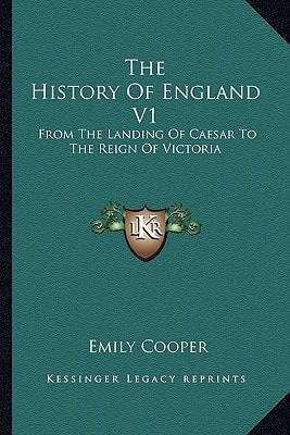 The History Of England V1: From The Landing Of Caesar To The Reign Of Victoria