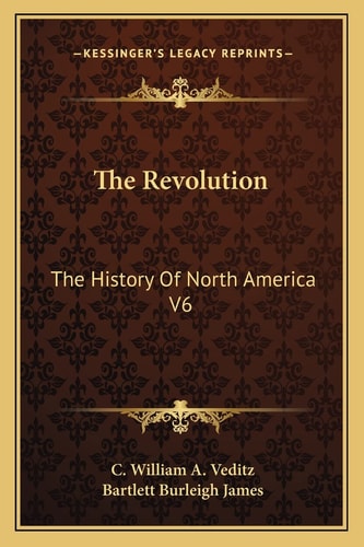 The Revolution: The History Of North America V6