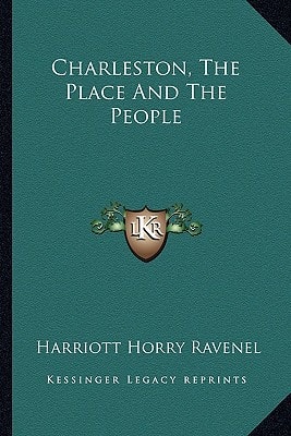 Charleston, The Place And The People