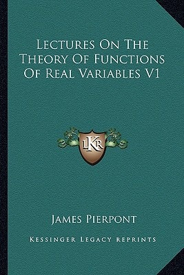 Lectures On The Theory Of Functions Of Real Variables V1