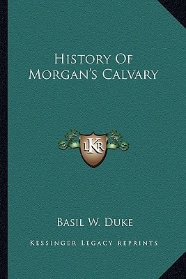 History Of Morgan's Calvary