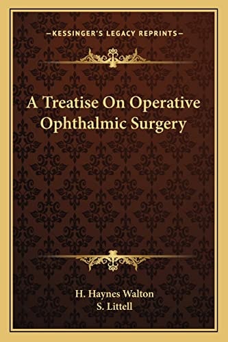 A Treatise On Operative Ophthalmic Surgery