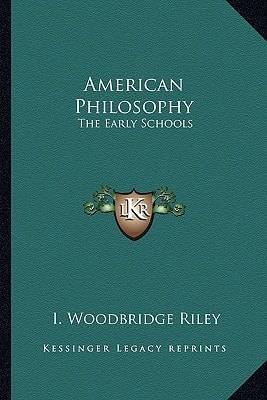 American Philosophy: The Early Schools