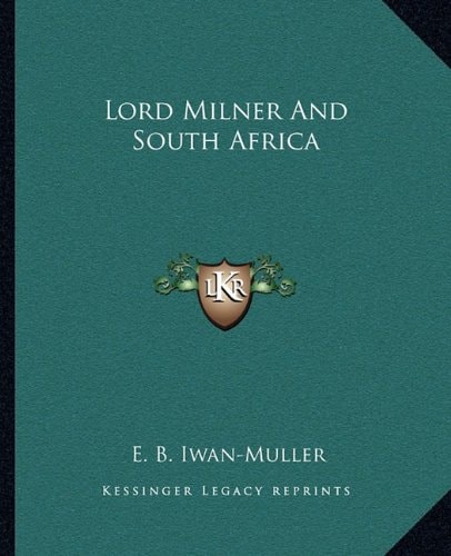Lord Milner And South Africa