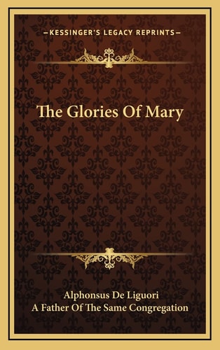 The Glories Of Mary