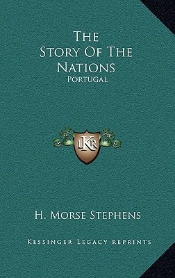 The Story Of The Nations: Portugal