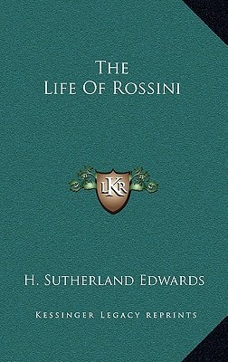 The Life Of Rossini