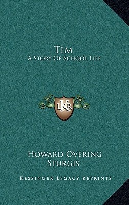 Tim: A Story Of School Life