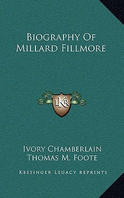 Biography Of Millard Fillmore