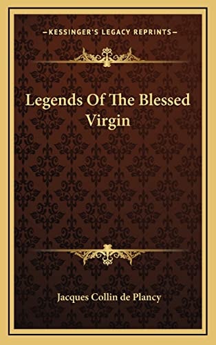 Legends Of The Blessed Virgin