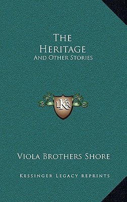 The Heritage: And Other Stories