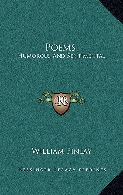 Poems: Humorous And Sentimental