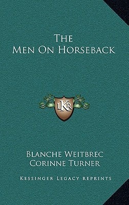 The Men On Horseback