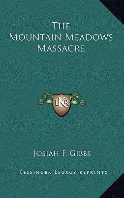 The Mountain Meadows Massacre