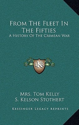 From The Fleet In The Fifties: A History Of The Crimean War