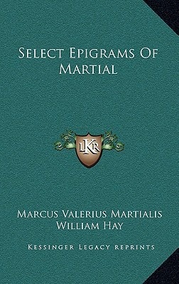 Select Epigrams Of Martial
