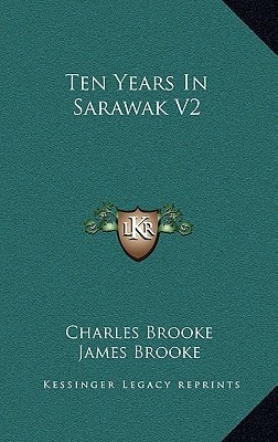 Ten Years In Sarawak V2