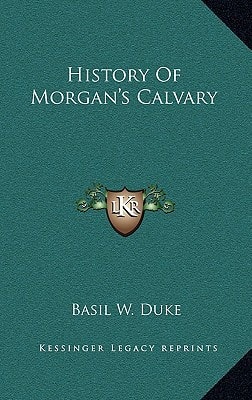 History Of Morgan's Calvary