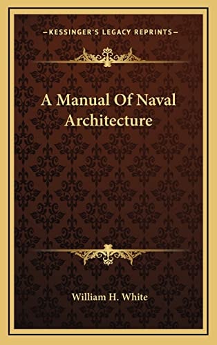 A Manual Of Naval Architecture